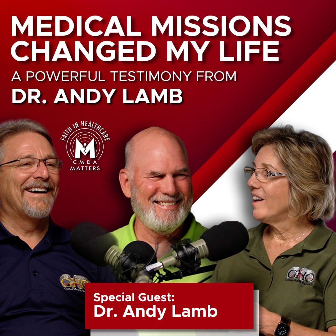 Is There a Place for Me? Finding Your Role in Global Health Outreach with Dr. Andy Lamb & Dr. Trish Burgess
