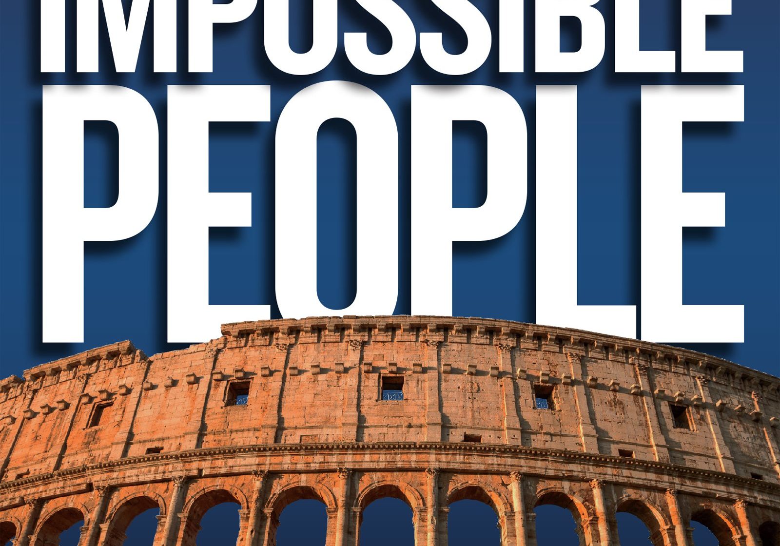 Impossible People by Os Guinness