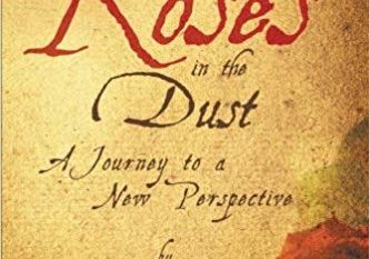 Finding Roses in the Dust by Erin Brynn