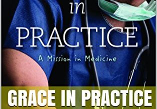Grace in Practice by Jeffrey Maudlin, and Karen Schmidt