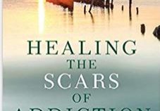 Healing The Scars Of Addiction